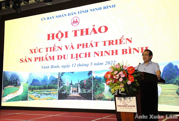 Ninh Bình tổ chức Hội thảo xúc tiến và xây dựng sản phẩm du lịch Ninh Bình năm 2022